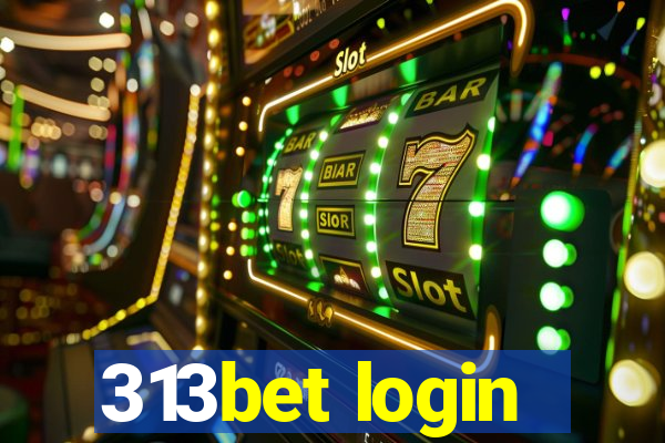 313bet login